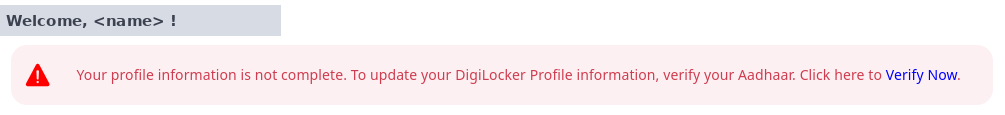DigiLocker home page notice in red: Your profile information is not complete. To update your DigiLocker Profile information, verify your Aadhaar. Click here to Verify Now